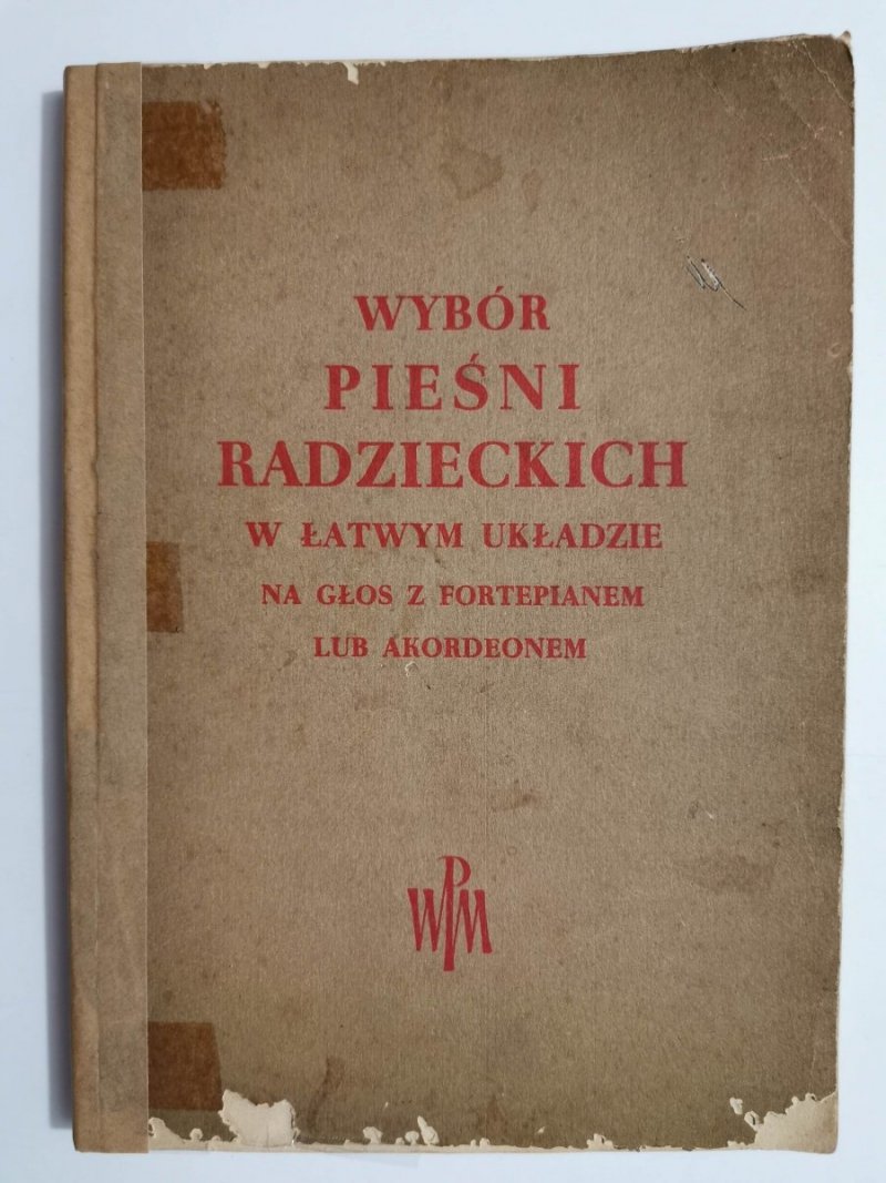 WYBÓR PIEŚNI RADZIECKICH W ŁATWYM UKŁADZIE NA GŁOS Z FORTEPIANEM LUB AKORDEONEM 1951