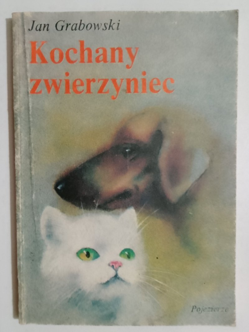 KOCHANY ZWIERZYNIEC - Jan Grabowski