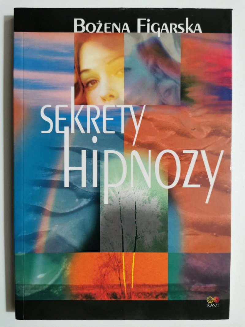 SEKRETY HIPNOZY - Bożena Figarska