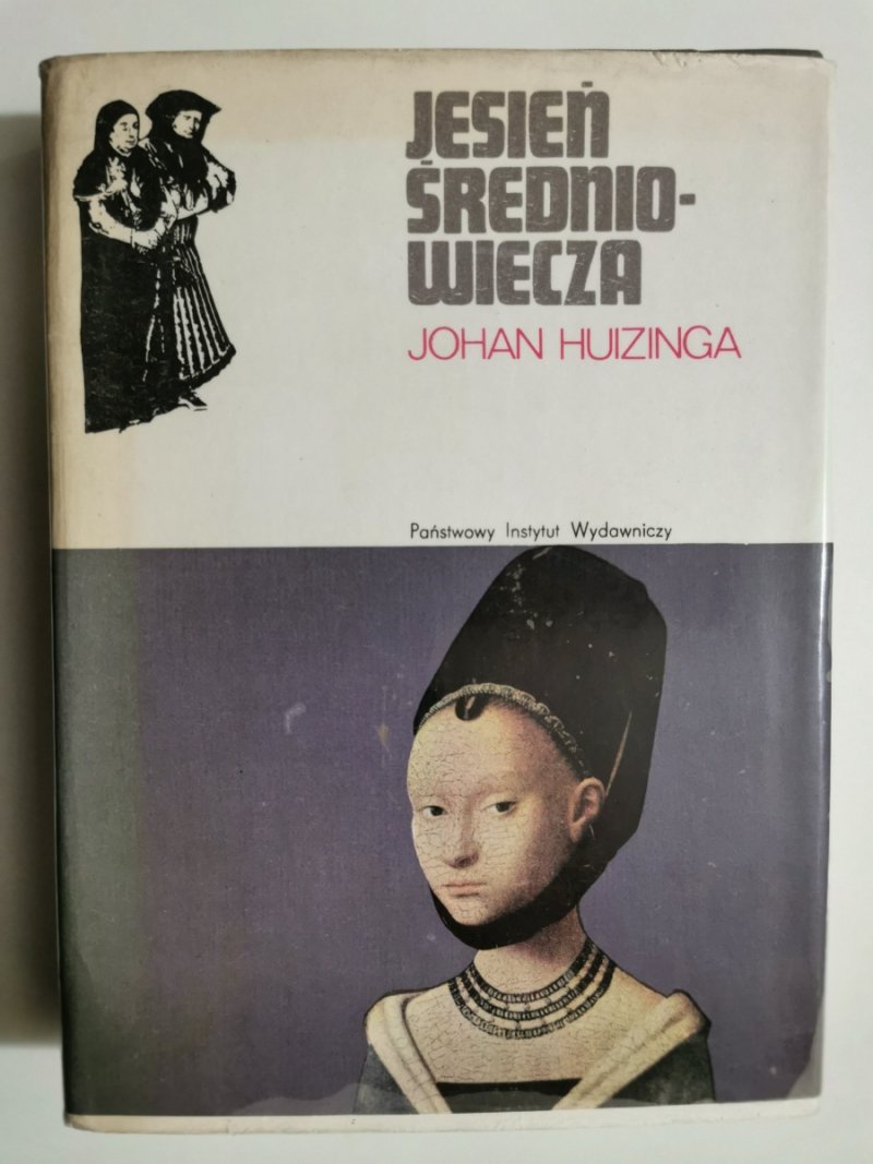 JESIEŃ ŚREDNIOWIECZA - Johan Huizinga
