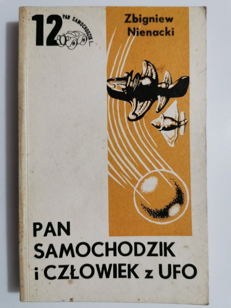 PAN SAMOCHODZIK I CZŁOWIEK Z UFO - Zbigniew Nienacki 1988