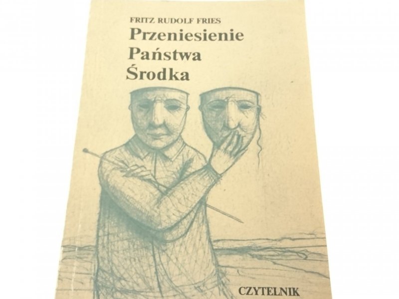 PRZENIESIENIE PAŃSTWA ŚRODKA - Fritz Rudolf Fries
