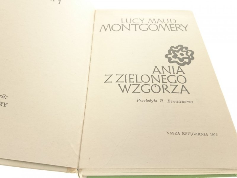 ANIA Z ZIELONEGO WZGÓRZA Lucy Maud Montgomery 1976