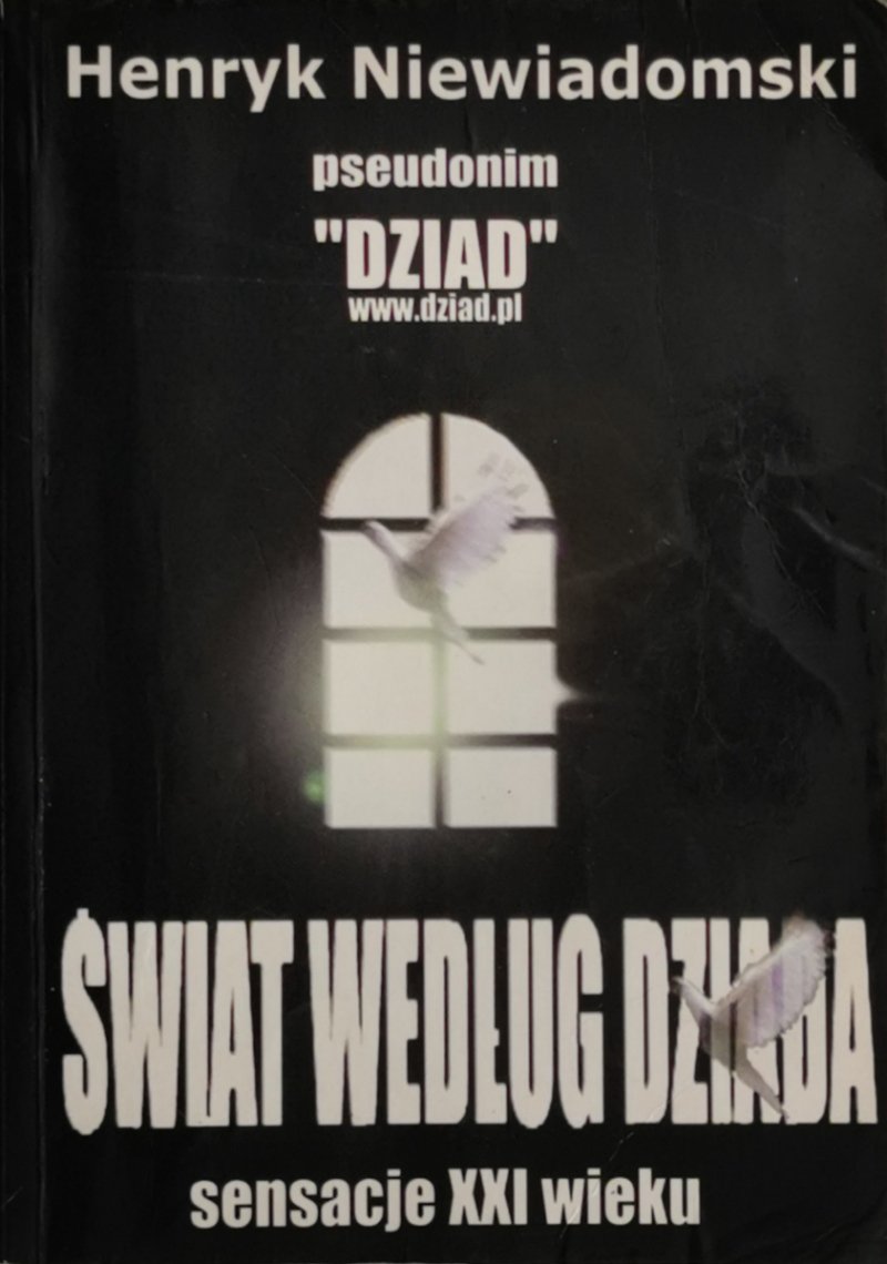 ŚWIAT WEDŁUG DZIADA - Henryk Niewiadomski