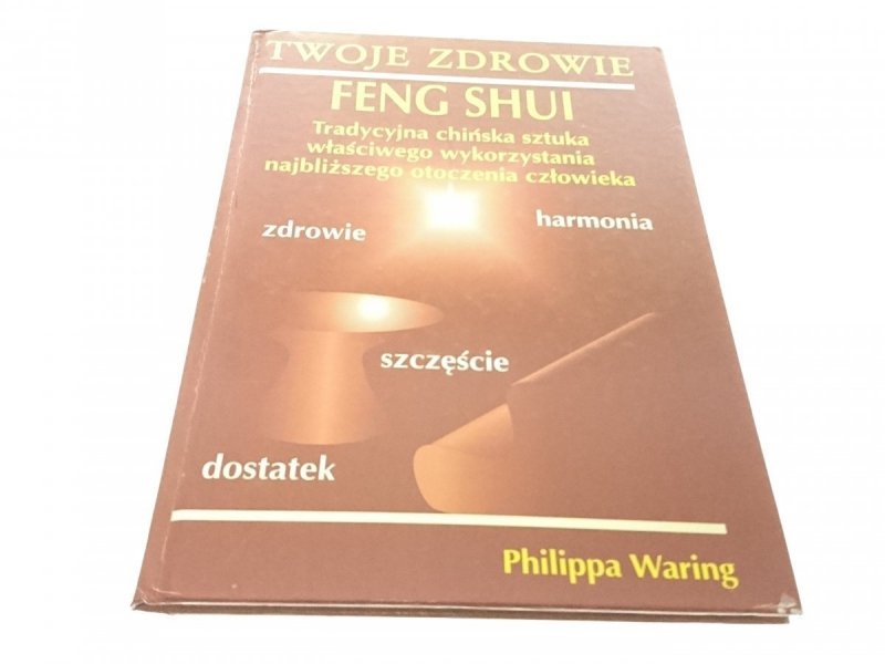 FENG SHUI. DRZWI DO SZCZĘŚCIA - Waring 1996