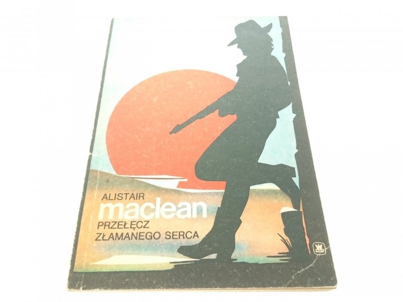PRZEŁĘCZ ZŁAMANEGO SERCA - Alistair MacLean (1989)