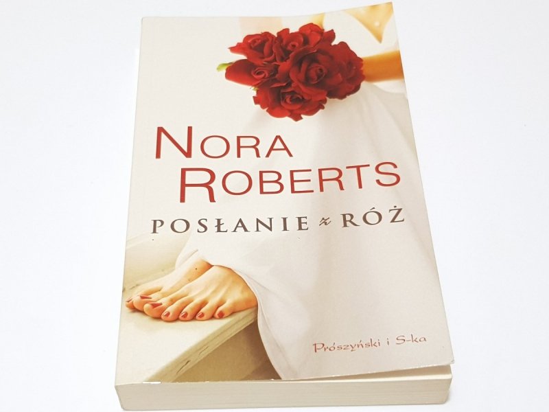 POSŁANIE Z RÓŻ - Nora Roberts 2013