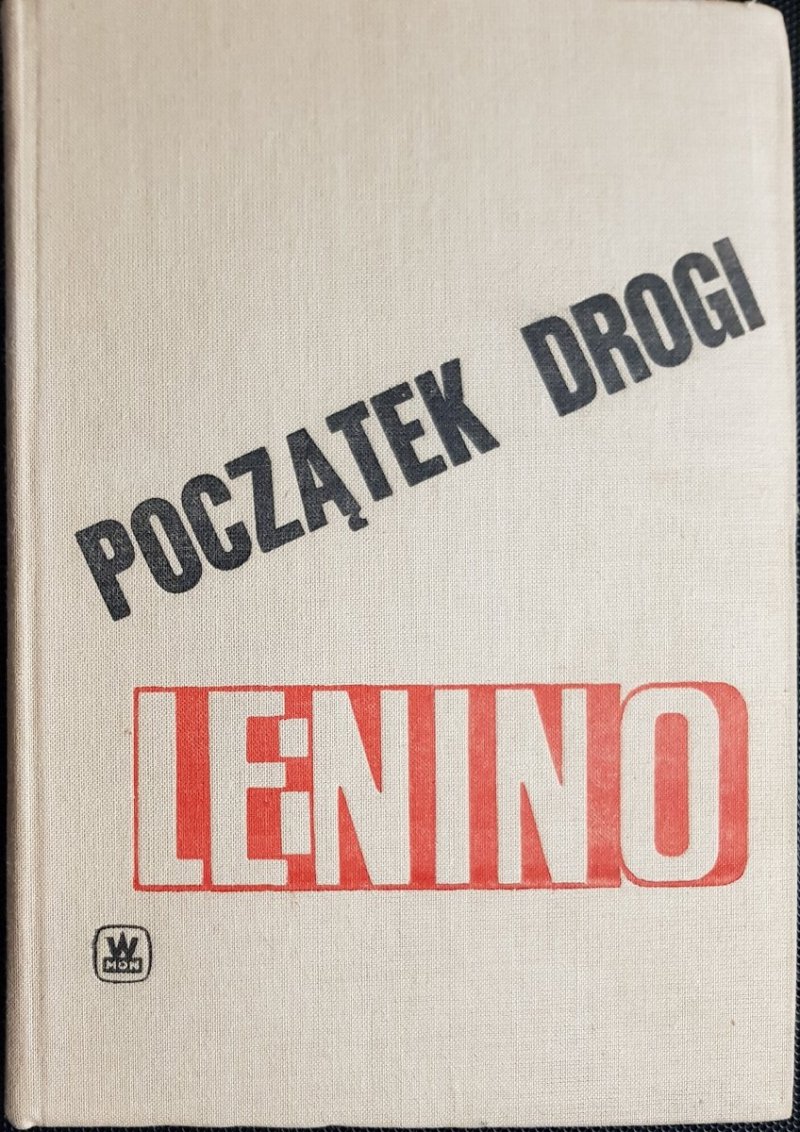 POCZĄTEK DROGI LENINO - Alojzy Sroga 1978