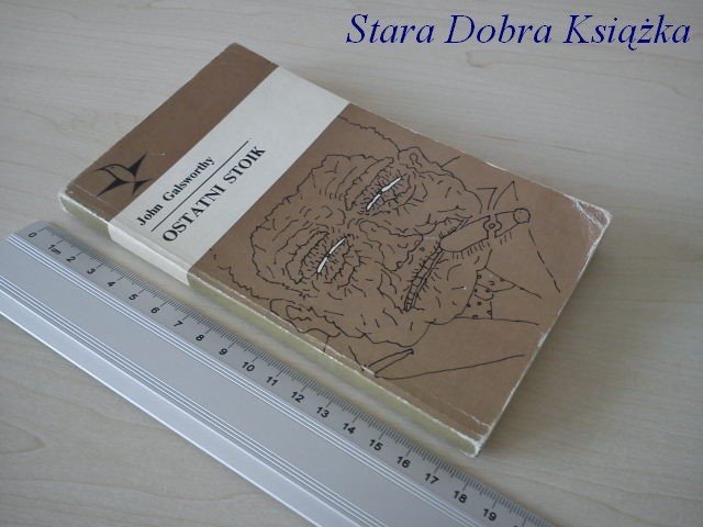 OSTATNI STOIK - John Galsworthy