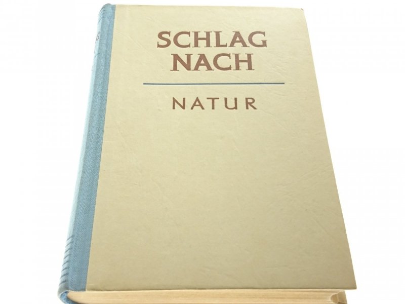 SCHLAG NACH NATUR 1952