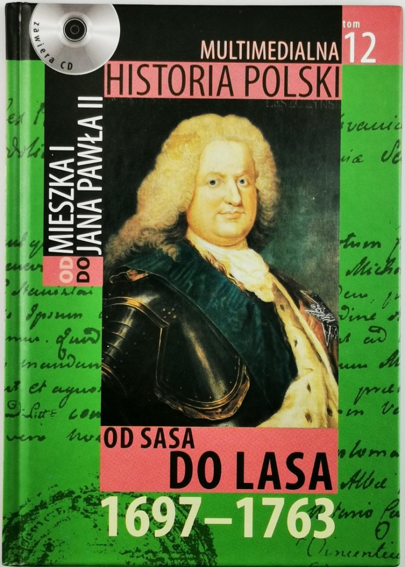 OD SASA DO LASA 1697-1763 - Marek Borucki