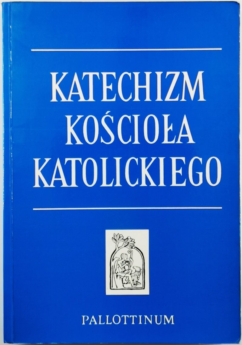 KATECHIZM KOŚCIOŁA KATOLICKIEGO