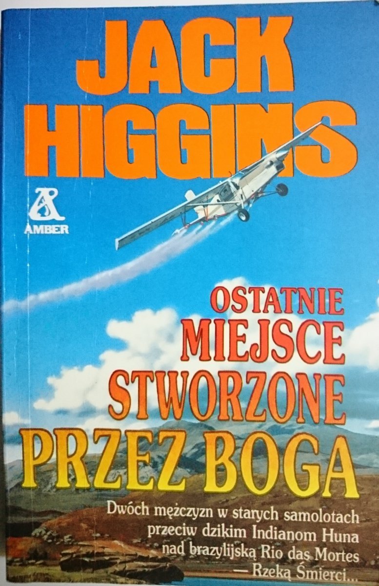 OSTATNIE MIEJSCE STWORZONE PRZEZ BOGA Higgins 1991