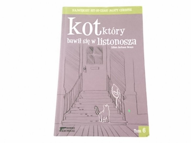 KOT, KTÓRY BAWIŁ SIĘ LISTOONOSZA L. J. Braun 1966