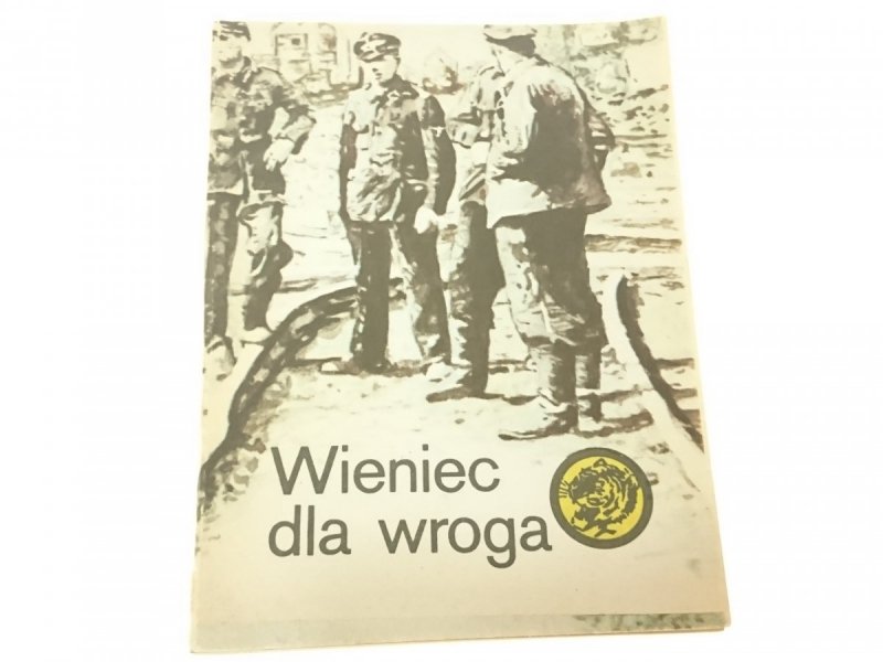 ŻÓŁTY TYGRYS: WIENIEC DLA WROGA Fryszkiewicz 1982