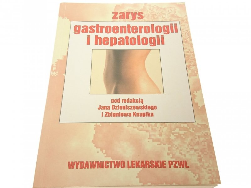 ZARYS GASTROENTEROLOGII I HEPATOLOGII 1994