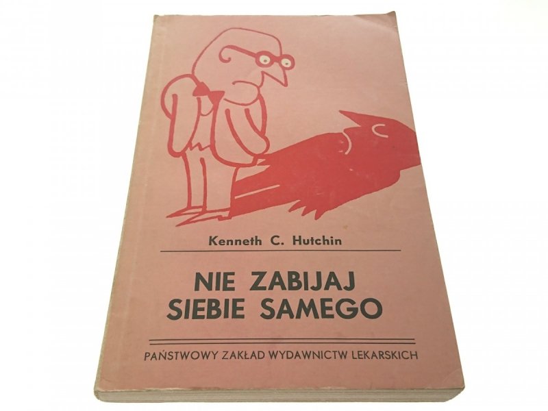 NIE ZABIJAJ SIEBIE SAMEGO - K. C. Hutchin (1976)