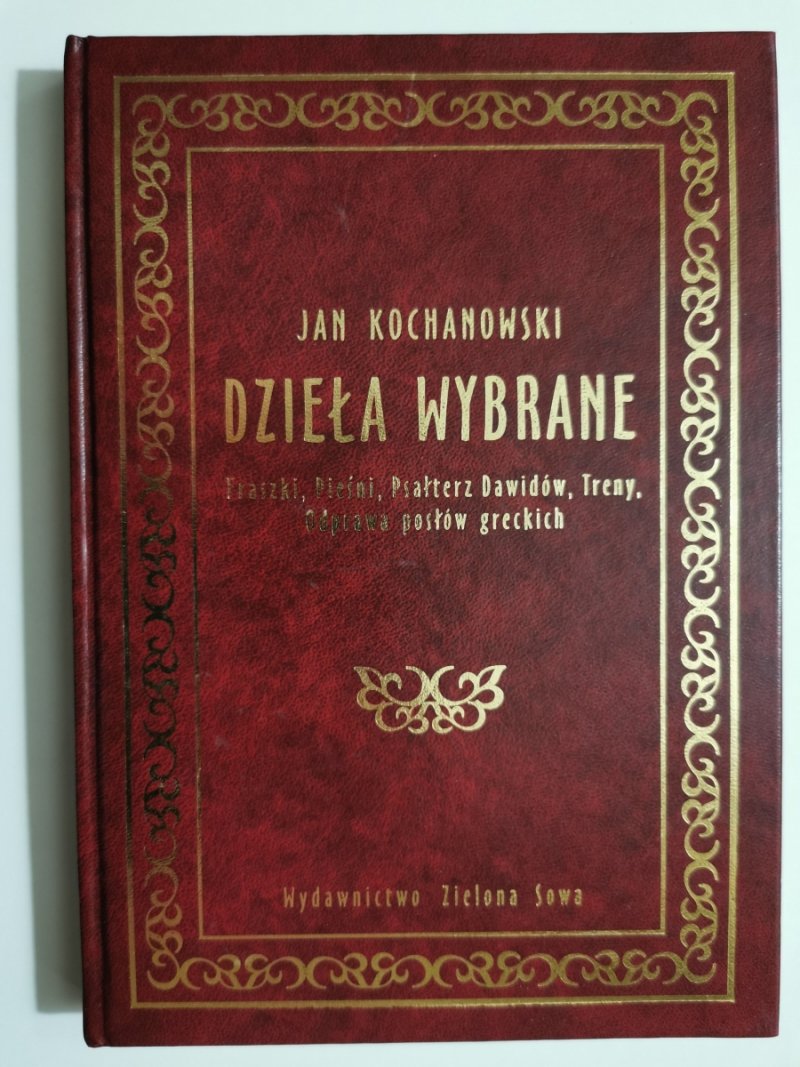 DZIEŁA WYBRANE FRASZKI, PIEŚNI, TRENY… - Jan Kochanowski
