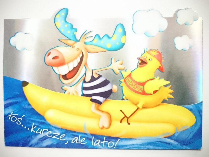 ŁOŚ... KURCZE, ALE LATO!