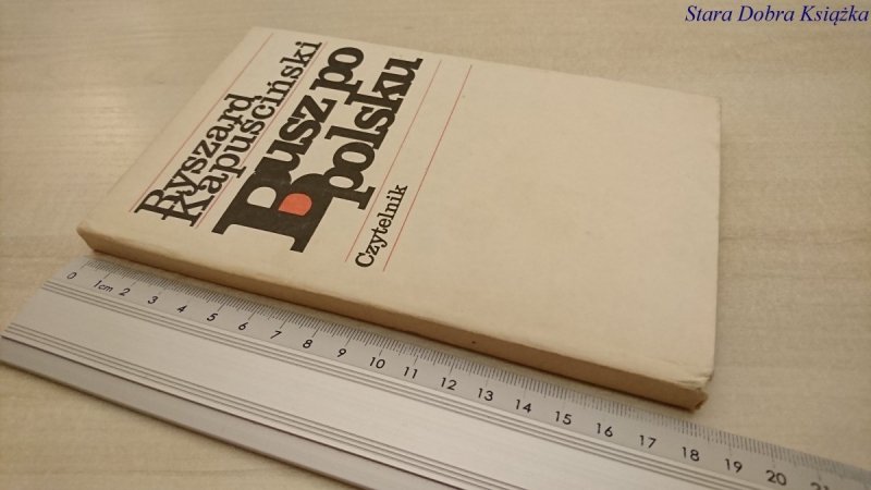 BUSZ PO POLSKU - Ryszard Kapuściński 1979