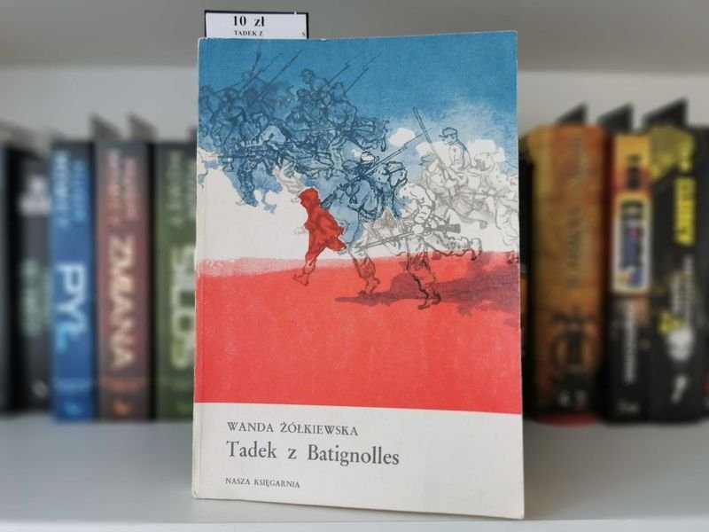 Tadek z Batignolles - Wanda Żółkiewska