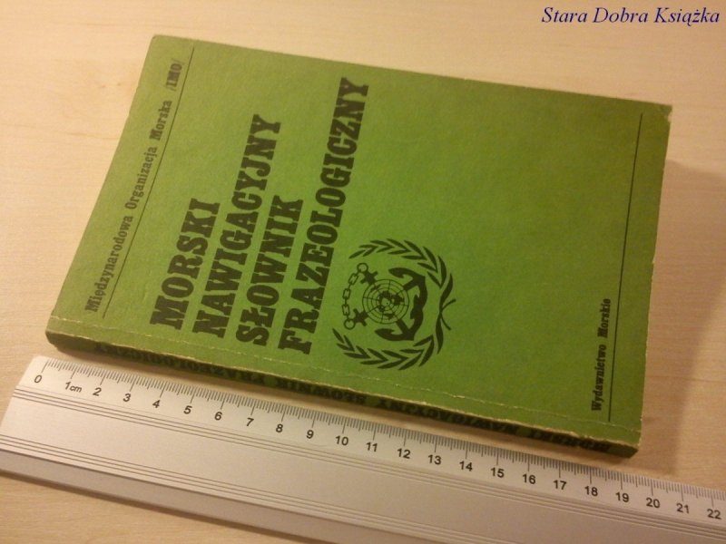 MORSKI NAWIGACYJNY SŁOWNIK FRAZEOLOGICZNY (1990)