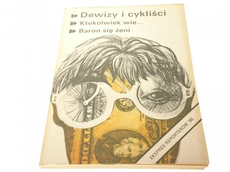 EKSPRES REPORTERÓW '88: DEWIZY I CYKLIŚCI