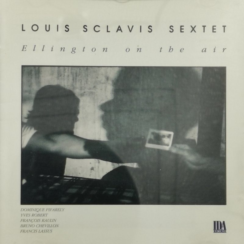 CD. LOUIS SCLAVIS SEXTET. ELLLINGTON ON THE AIR