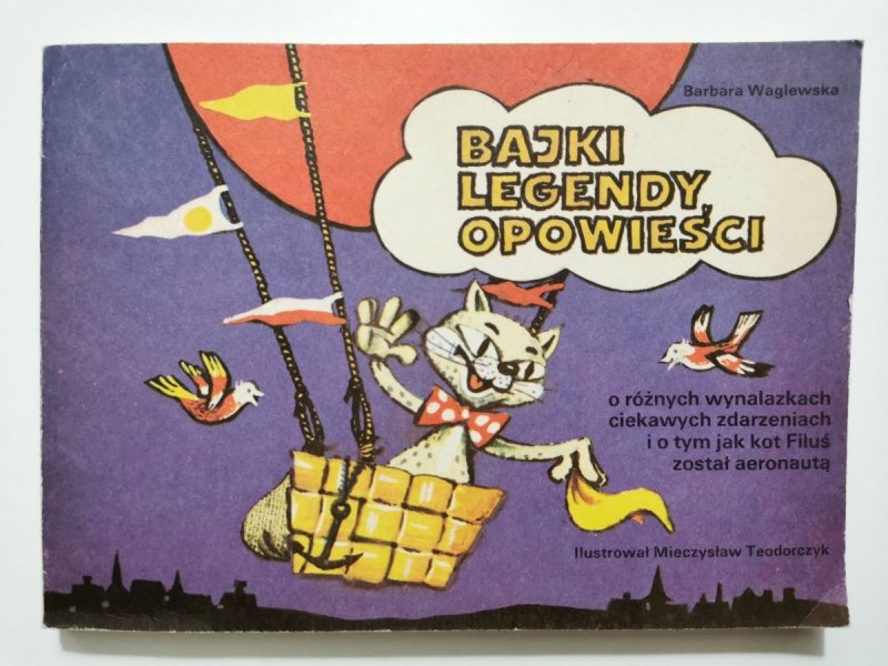 BAJKI LEGENDY OPOWIEŚCI - Barbara Waglewska 1984