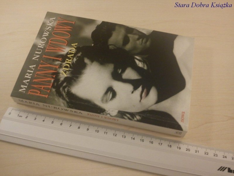 PANNY I WDOWY. ZDRADA - Maria Nurowska