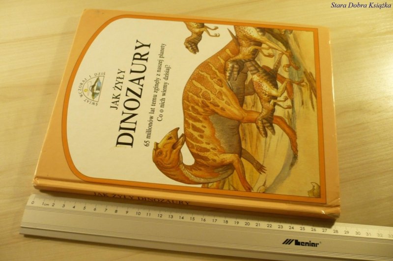 ŚWIAT WCZORAJ I DZIŚ. JAK ŻYŁY DINOZAURY (1991)