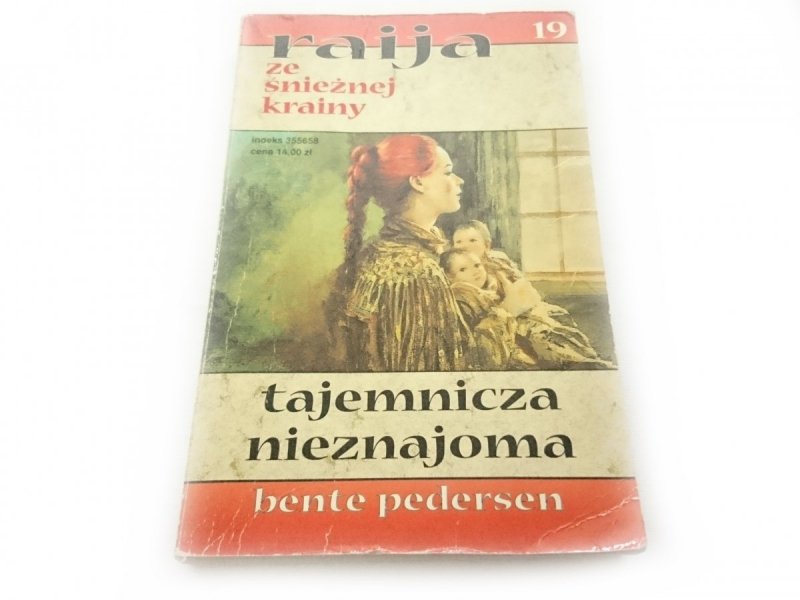 RAIJA ZE ŚNIEŻNEJ KRAINY TOM 19 TAJEMNICZA NIEZNAJOMA