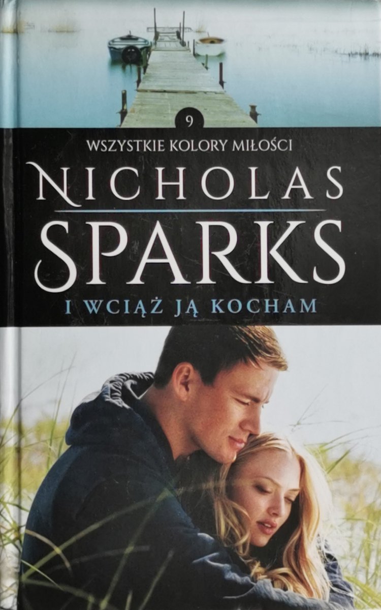 I WCIĄŻ JĄ KOCHAM - Nicholas Sparks