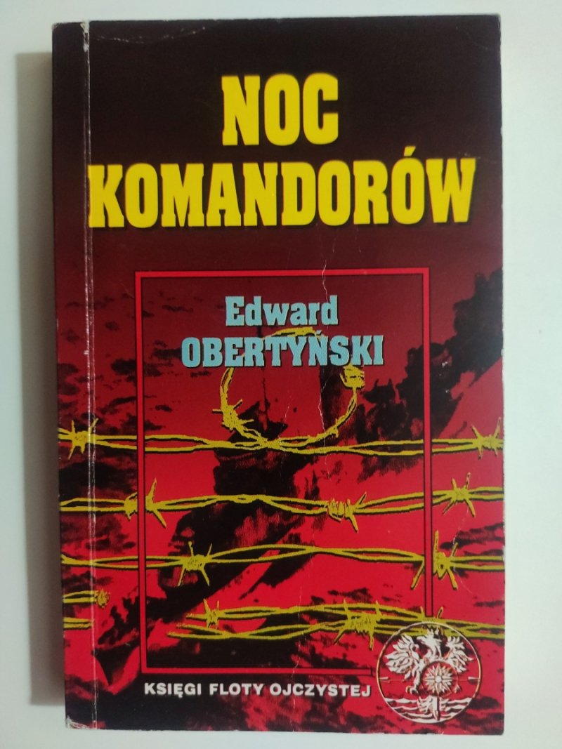 NOC KOMANDORÓW - Edward Obertyński