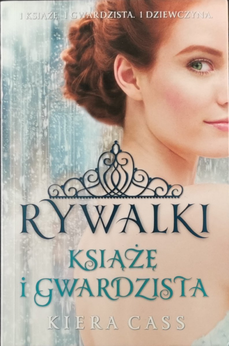 RYWALKI KSIĄŻĘ I GWARDZISTA - Kiera Cass