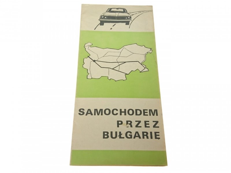 SAMOCHODEM PRZEZ BUŁGARIĘ