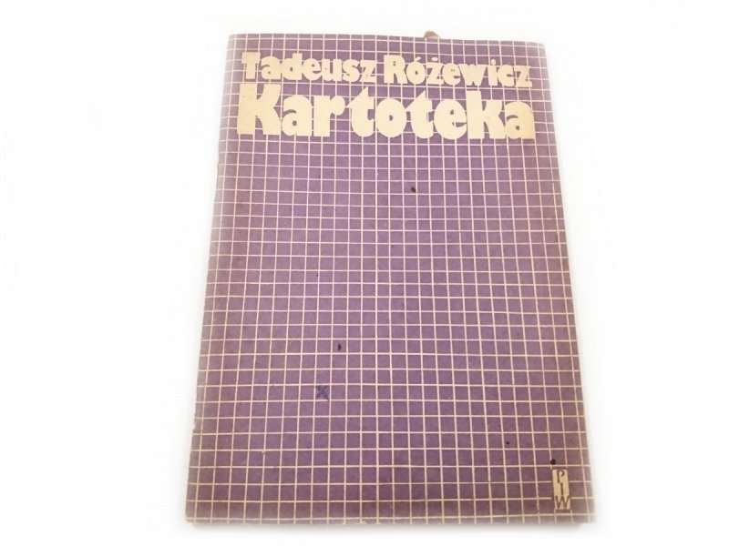 KARTOTEKA - Tadeusz Różewicz 1981