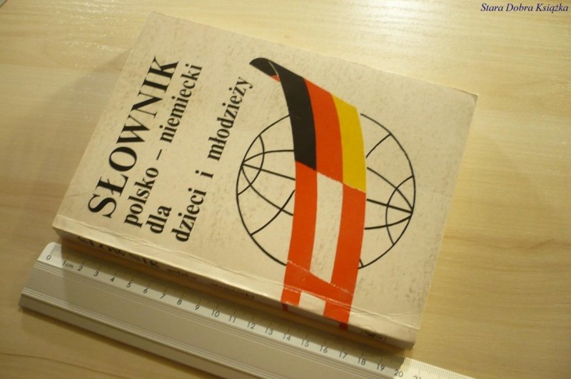 SŁOWNIK POLSKO-NIEMIECKI DLA DZIECI I MŁODZIEŻY