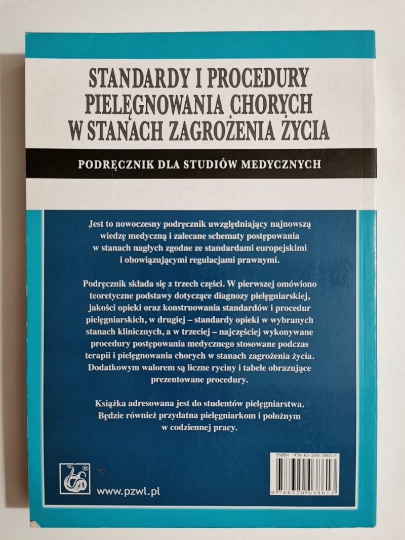 STANDARDY I PROCEDURY PIELĘGNOWANIA CHORYCH W STANACH ZAGROŻENIA ŻYCIA 2009