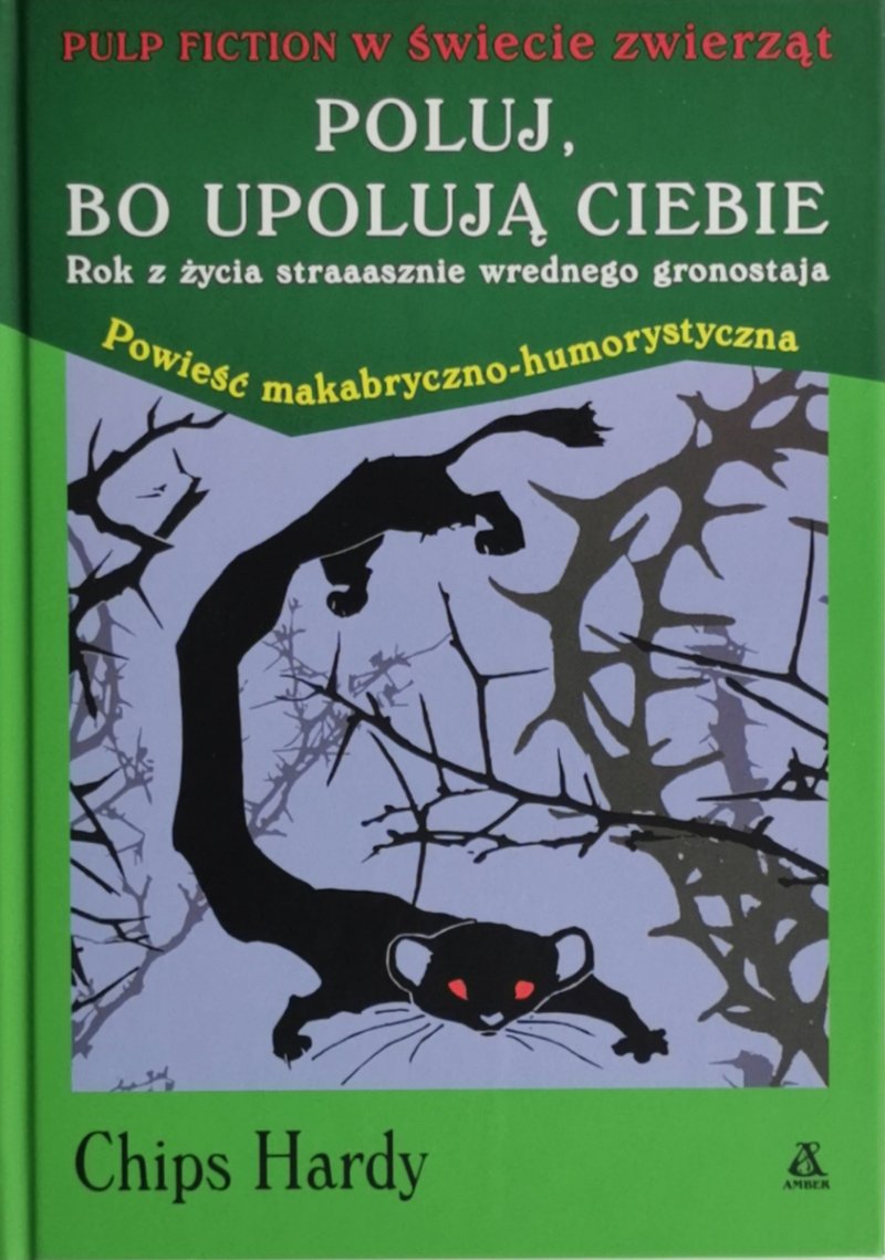 POLUJ, BO UPOLUJĄ CIEBIE - Chips Hardy