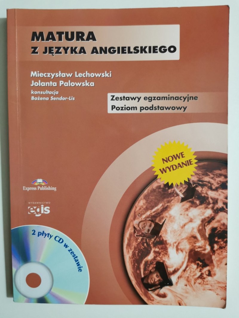 MATURA Z JĘZYKA ANGIELSKIEGO ZESTAWY EGZAMINACYJNE POZIOM PODSTAWOWY BEZ CD - Mieczysław Lechowski