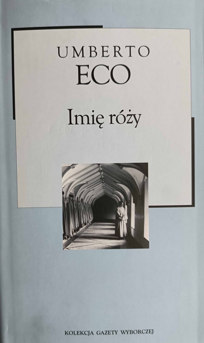 IMIĘ RÓŻY - Umberto Eco