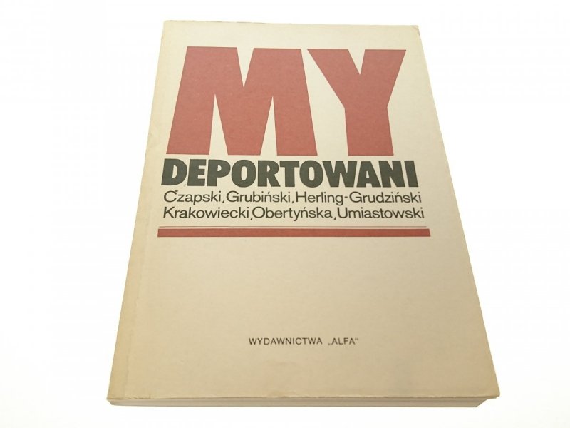 MY DEPORTOWANI - Bogdan Klukowski 1989