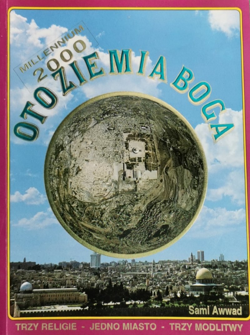 OTO ZIEMIA BOGA - Sami Awwad