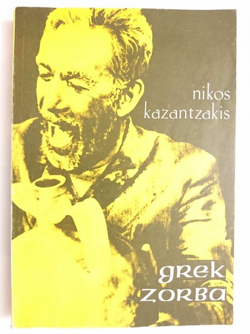 GREK ZORBA - Nikos Kazantzakis 1989