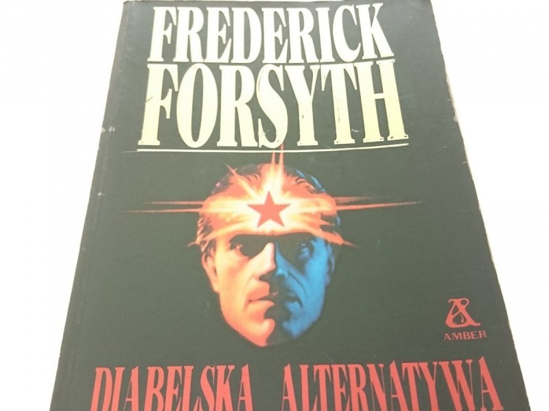 DIABELSKA ALTERNATYWA - Frederick Forsyth 1990