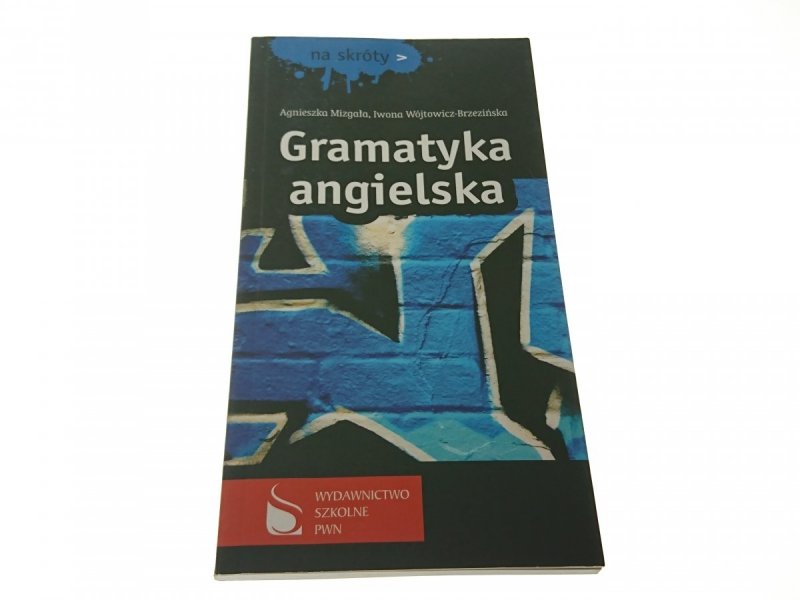 GRAMATYKA ANGIELSKA - Agnieszka Mizgała 2010