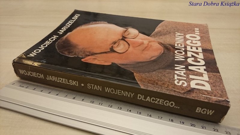 STAN WOJENNY. DLACZEGO... Wojciech Jaruzelski 1992