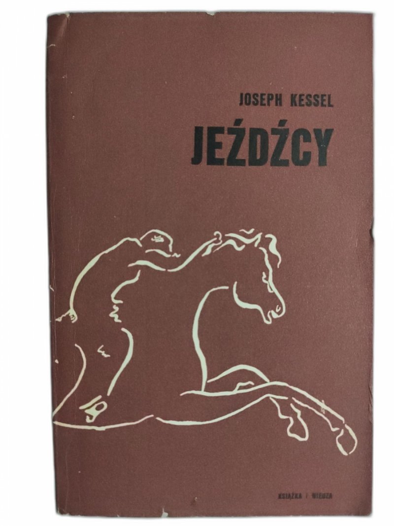 JEŹDŹCY - Joseph Kessel