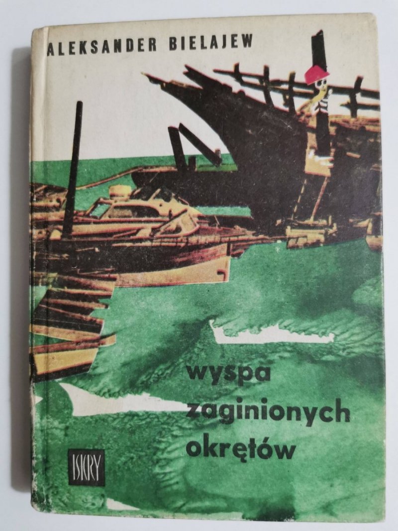 WYSPA ZAGINIONYCH OKRĘTÓW - Aleksander Bielajew 1977